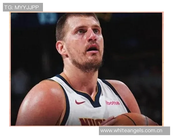 约基奇反思上半场表现决心不再随意发力力争胜利 约基奇反思上半场表现决心不再随意发力力争胜利